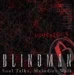 Blindman : Soul Talks, Melodies Walk